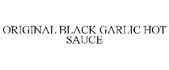 ORIGINAL BLACK GARLIC HOT SAUCE