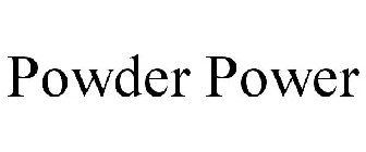 POWDER POWER