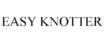 EASY KNOTTER