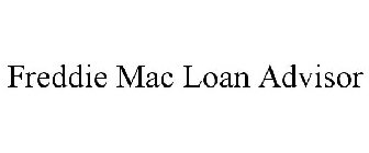 FREDDIE MAC LOAN ADVISOR