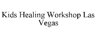 KIDS HEALING WORKSHOP LAS VEGAS