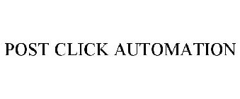 POST CLICK AUTOMATION