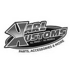 KARL KUSTOMS ALL MAKES ALL MODELS, PARTS, ACCESSORIES & MORE