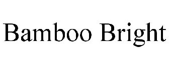BAMBOO BRIGHT
