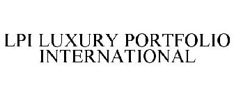 LPI LUXURY PORTFOLIO INTERNATIONAL