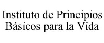 INSTITUTO DE PRINCIPIOS BÁSICOS PARA LA VIDA