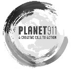 PLANET 911 A CREATIVE CALL TO ACTION