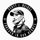 SCOTT J. BEIGEL FOREVER IN OUR HEARTS
