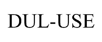 DUL-USE