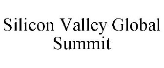 SILICON VALLEY GLOBAL SUMMIT