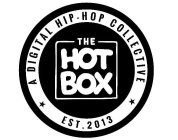 THE HOT BOX A DIGITAL HIP-HOP COLLECTIVE EST. 2013