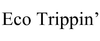 ECO TRIPPIN'
