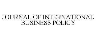 JOURNAL OF INTERNATIONAL BUSINESS POLICY