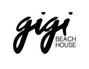 GIGI BEACH HOUSE