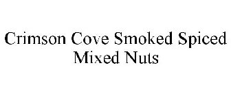 CRIMSON COVE SMOKED SPICED MIXED NUTS