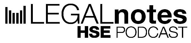 LEGALNOTES HSE PODCAST