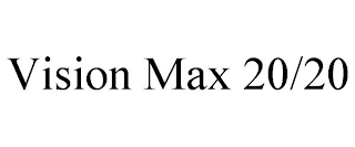 VISION MAX 20/20