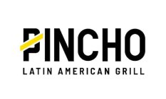 PINCHO LATIN AMERICAN GRILL