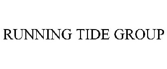 RUNNING TIDE GROUP