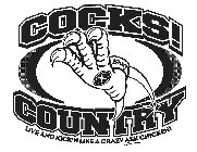 COCKS! COUNTRY LIVE AND KICK'N LIKE A CRAZY ASK CHICKEN CC 1999