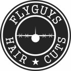 FLYGUYS HAIR CUTS