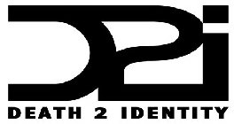 D2I - DEATH 2 IDENTITY