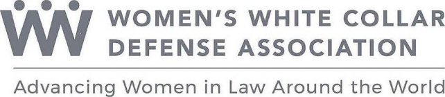 WW WOMEN'S WHITE COLLAR DEFENSE ASSOCIATION ADVANCING WOMEN IN LAW AROUND THE WORLD