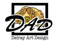 D A D DELRAY ART DESIGN