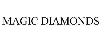 MAGIC DIAMONDS