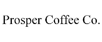 PROSPER COFFEE CO.
