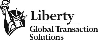 LIBERTY GLOBAL TRANSACTION SOLUTIONS