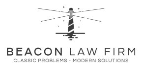 BEACON LAW FIRM - CLASSIC PROBLEMS - MODERN SOLUTIONS