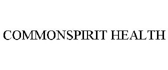 COMMONSPIRIT HEALTH