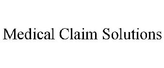 MEDICAL CLAIM SOLUTIONS