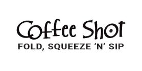 COFFEE SHOT FOLD, SQUEEZE 'N' SIP