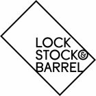 LOCK STOCK & BARREL