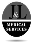 J&L MEDICAL SERVICES