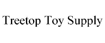TREETOP TOY SUPPLY