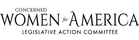 CONCERNED WOMEN FOR AMERICA LEGISLATIVE ACTION COMMITTEE