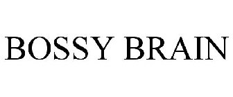 BOSSY BRAIN