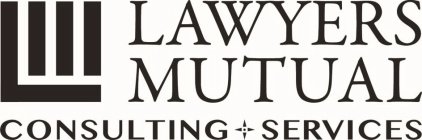 LAWYERS MUTUAL CONSULTING + SERVICES