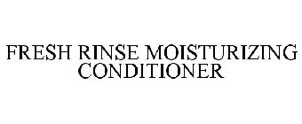 FRESH RINSE MOISTURIZING CONDITIONER