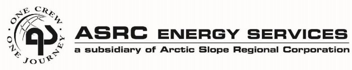 · ONE CREW · ONE JOURNEY · ASRC ENERGY SERVICES A SUBSIDIARY OF ARCTIC SLOPE REGIONAL CORPORATION