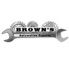 BROWN'S AUTOMOTIVE EXPERTS