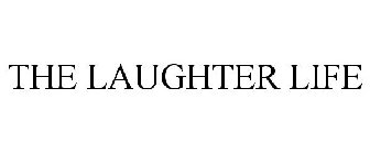 THE LAUGHTER LIFE
