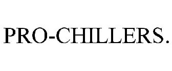 PRO-CHILLERS.