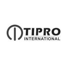 TIPRO INTERNATIONAL