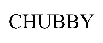 CHUBBY
