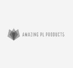 AMAZING PL PRODUCTS