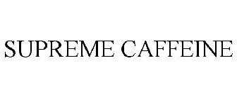 SUPREME CAFFEINE